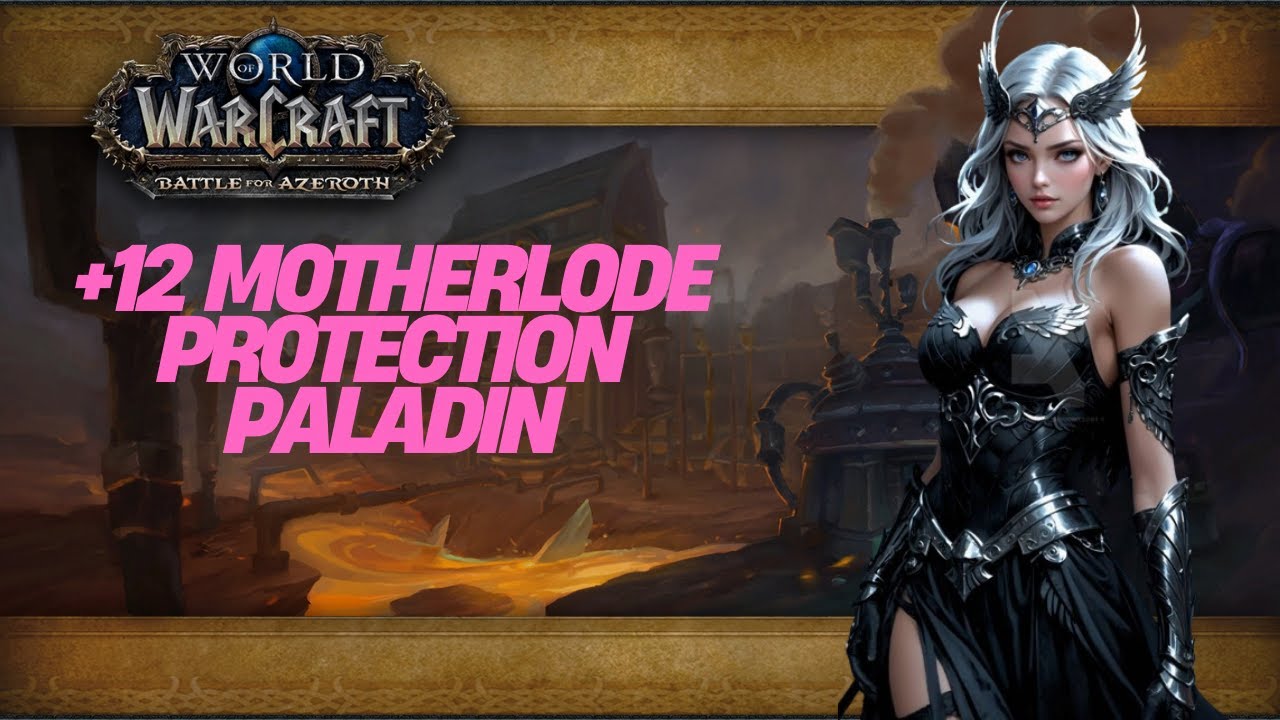 THE MOTHERLODE +12 M+ (Mythic Plus) Dungeon Protection Paladin PoV