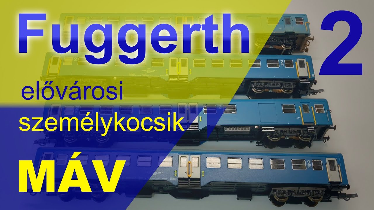 Bemutató: Fuggerth MÁV elővárosi személykocsijaim