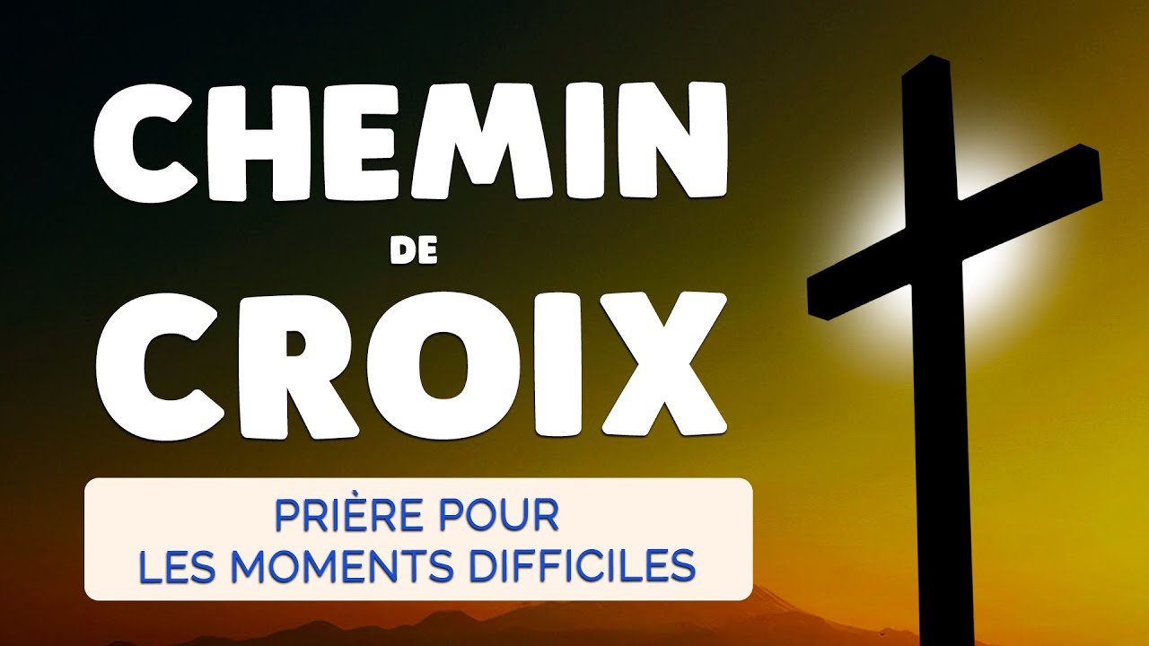 🙏 CHEMIN de CROIX Surmonter les ÉPREUVES 🙏 Neuvaine Abandon jour 7