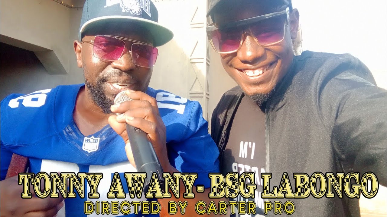 Tonny Awany - BSG Labongo lakubukubu video 2022