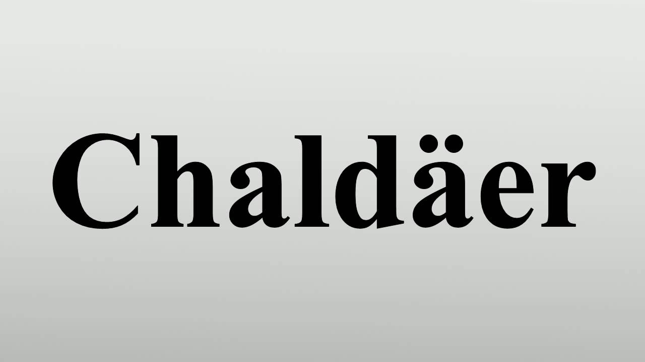 Chald&auml;er
