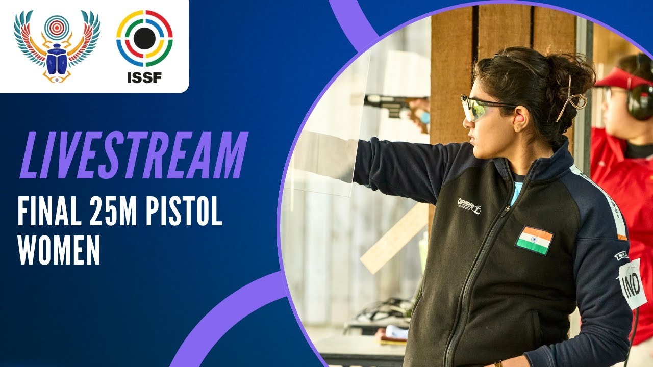 Livestream - 25m Pistol Women Final - ISSF World Championship Rifle/Pistol