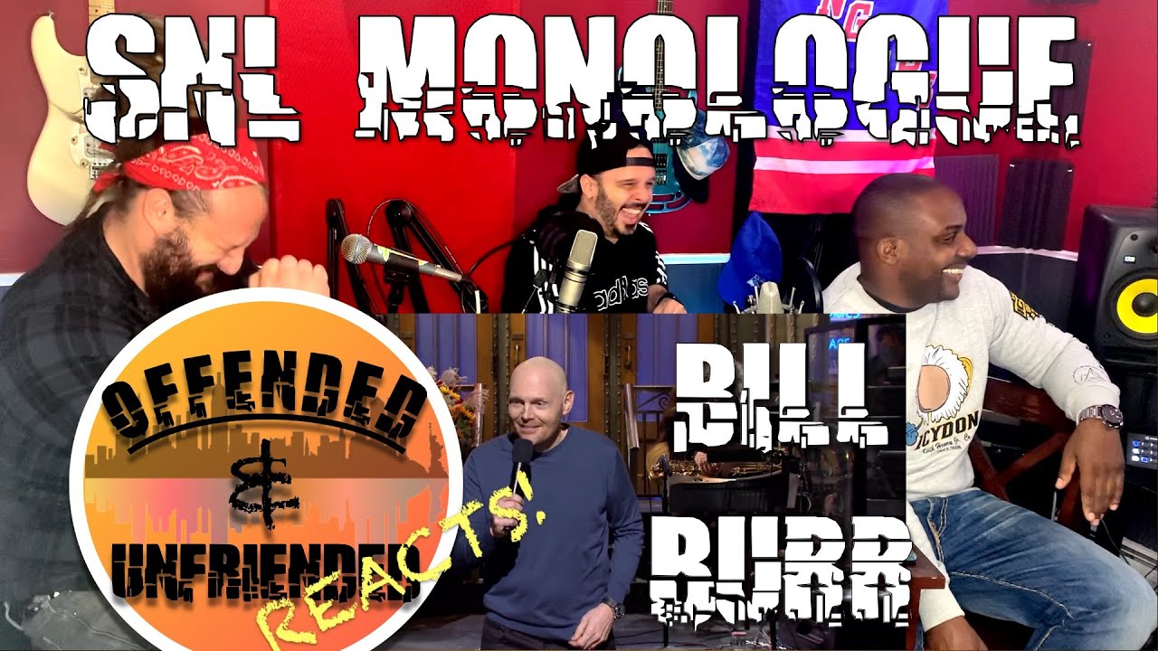 Offended And Unfriended Reacts: Bill Burr - SNL Monologue