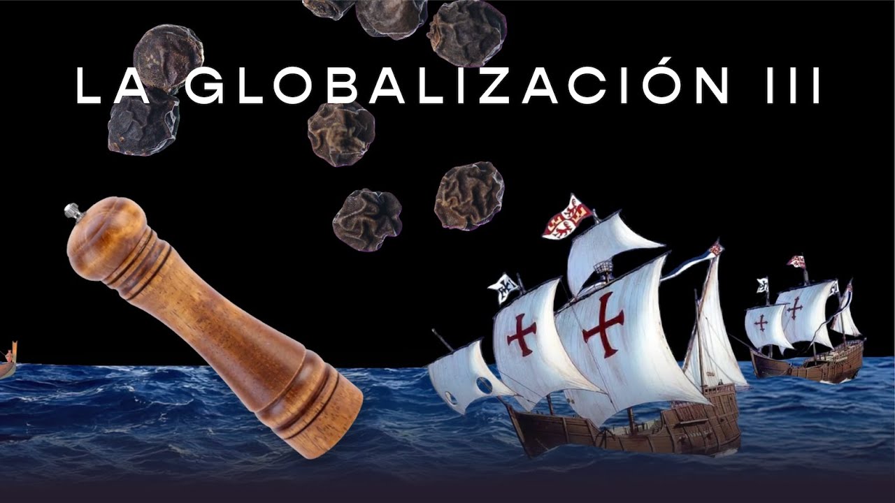 Historia de la Globalización Parte 3