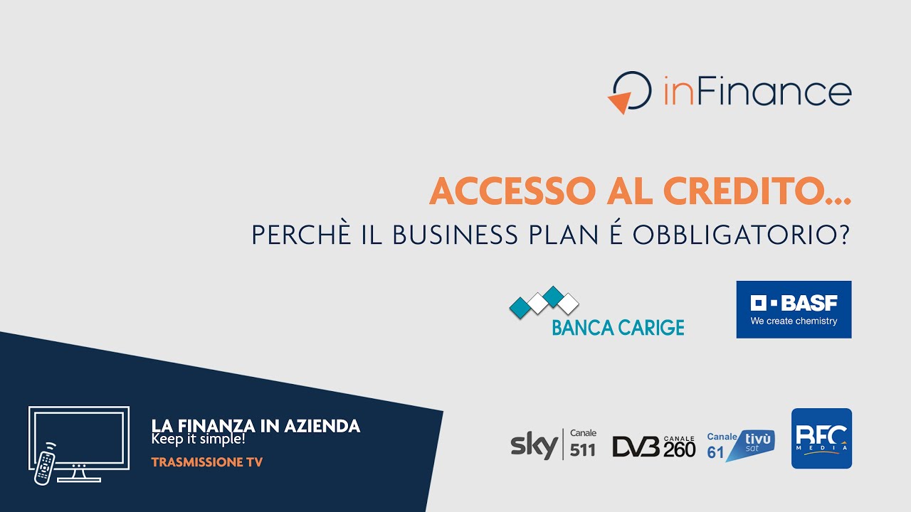 Accesso al credito... perché il business plan è obbligatorio? - La Finanza in Azienda | TV - P14