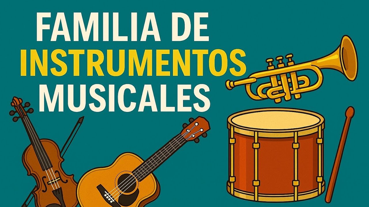 La Familia de los Instrumentos Musicales | Explicación Fácil para Principiantes