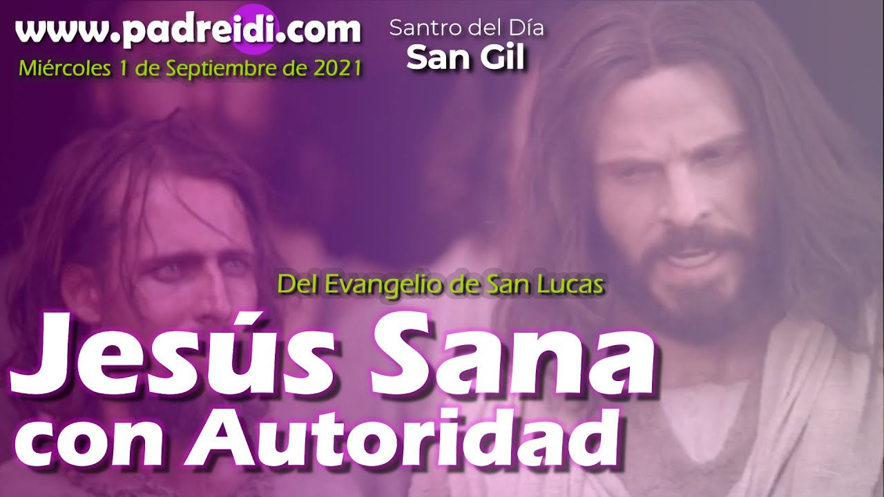 El Evangelio de Hoy 1 de Septiembre...