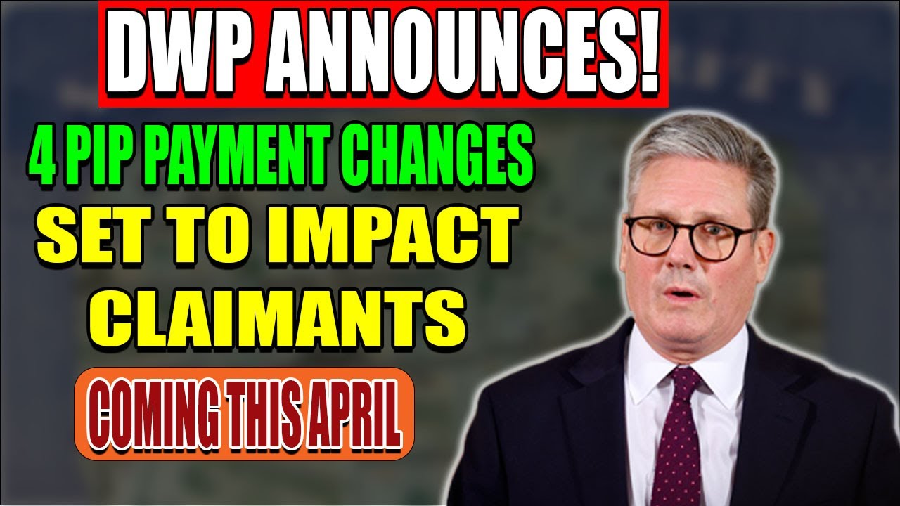 DWP Announces 4 PIP Payment Changes Set to Impact Claimants This April!