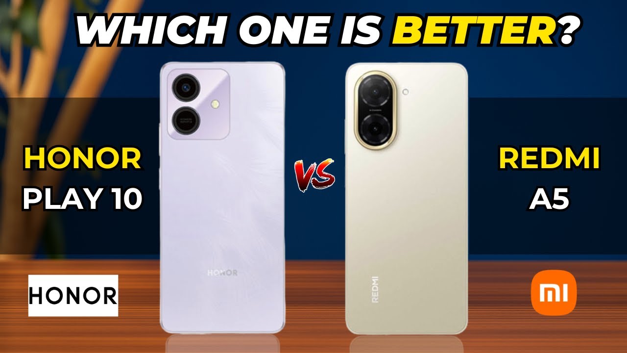 Honor play 10 vs Redmi A5