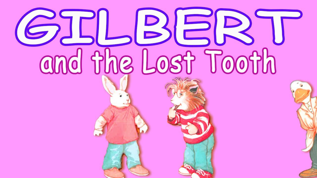 🐻  Kids Book Read Aloud:  Gilbert and the Lost Tooth | By Diane de Groat