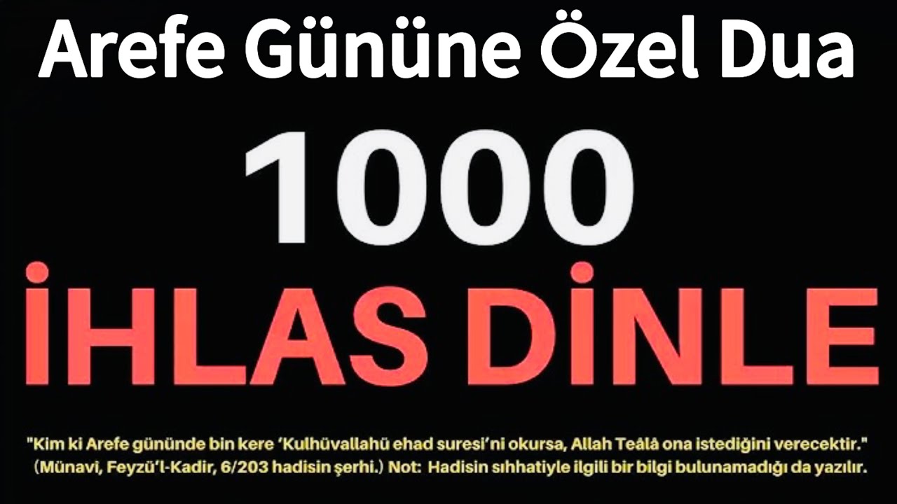 Hızlı 1000 İHLAS Suresi Dinle - Arefe G&uuml;n&uuml;ne &Ouml;zel 1000x İhlas Suresi - Hangi Niyetle Okunursa Olur🤲🏻