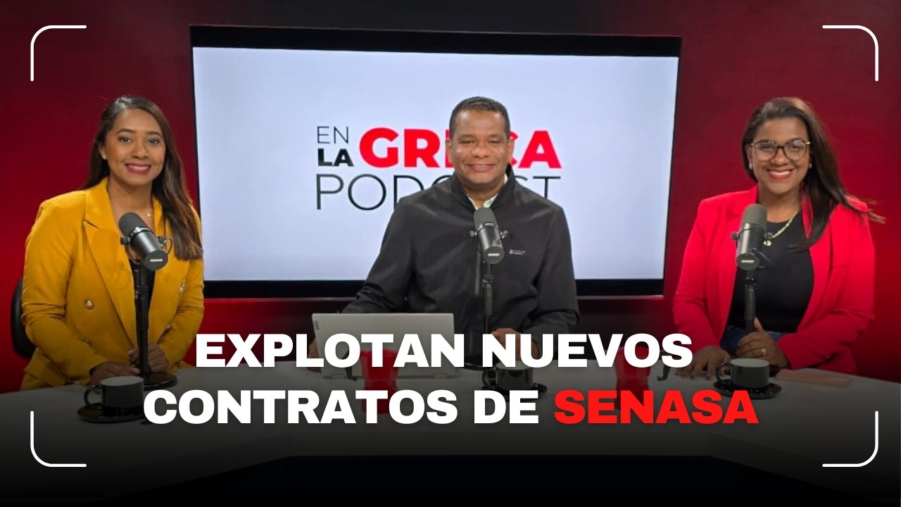 Explotan nuevos contratos de Senasa | En la Greca Pódcast