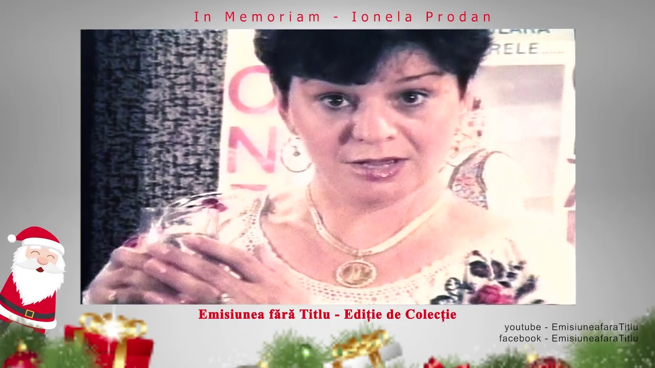 Ionela Prodan m-a ajutat cand inca eram la începutul carierei in televiziune. (In Memoriam)