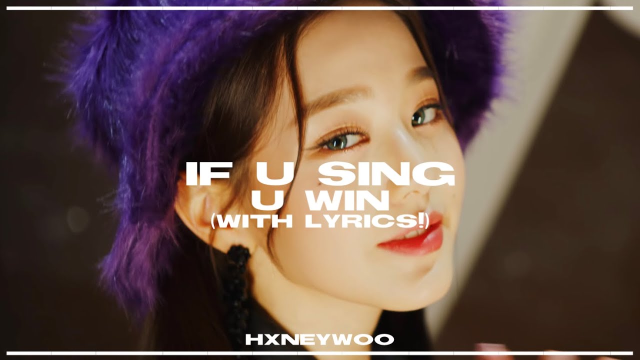 [KPOP 2021 CHALLENGE] IF YOU SING, YOU WIN (WITH LYRICS)