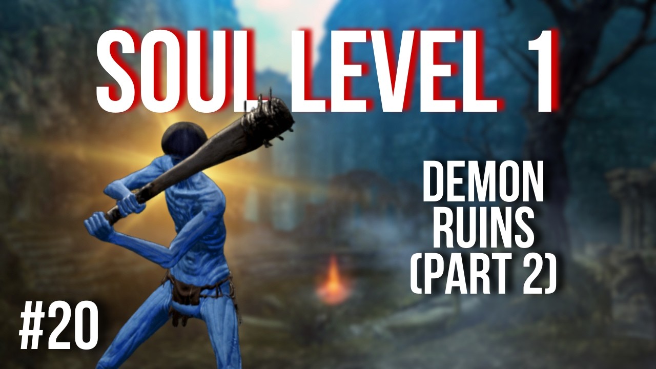 Dark Souls Remastered - SL1 Run #20 | Demon Ruins Pt.2