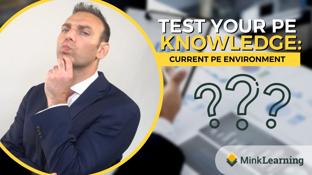 Current Private Equity Environment - Test your PE Knowledge - Quiz #13