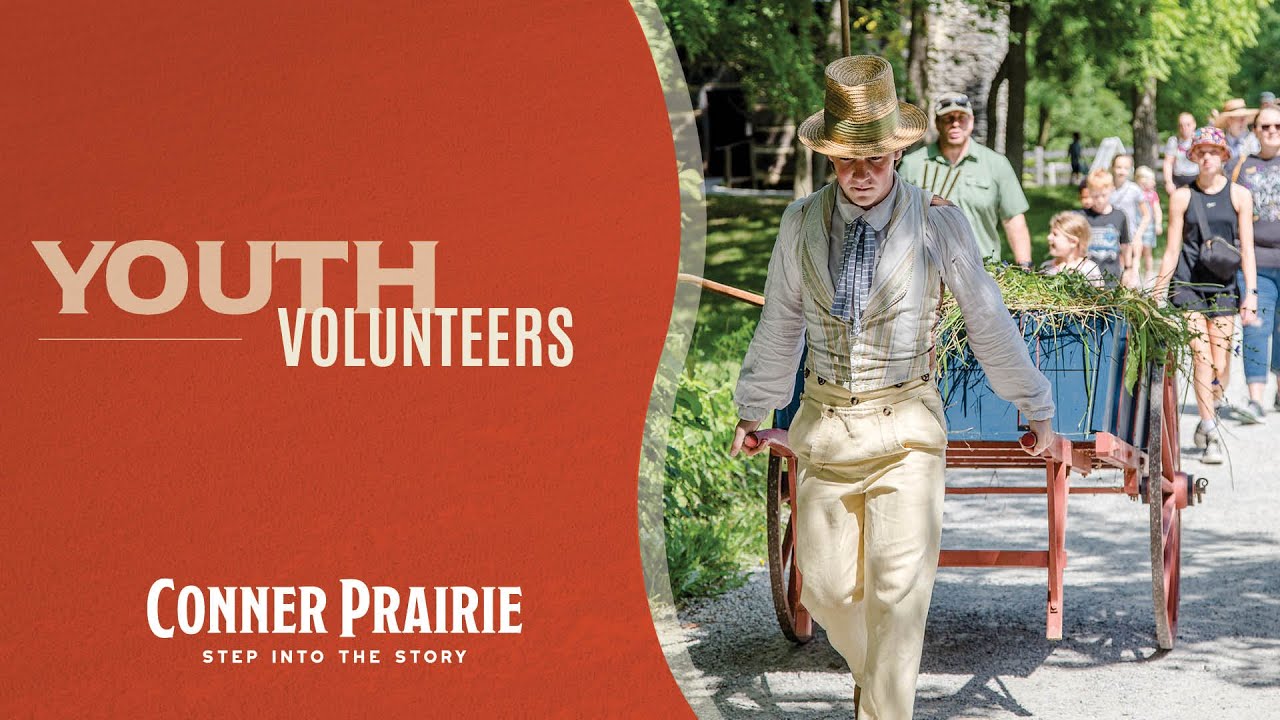 Conner Prairie - Youth Volunteers