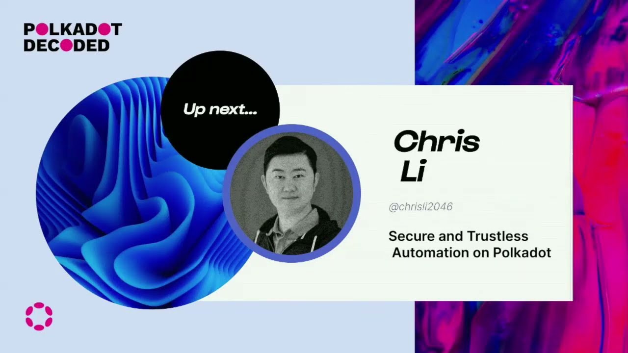 OAK Network: Secure and Trustless Automation on Polkadot | Polkadot Decoded 2022