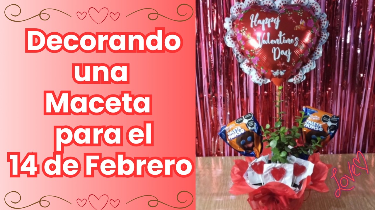 Decorando una maceta para regalar el 14 de febrero fácil y rápido 🪴♥️