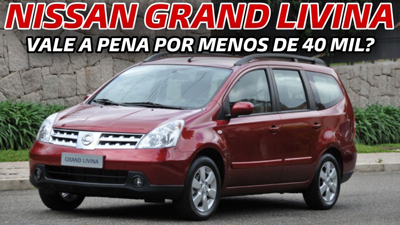 NISSAN GRAND LIVINA: é um bom carro familiar e barato até 40 MIL?