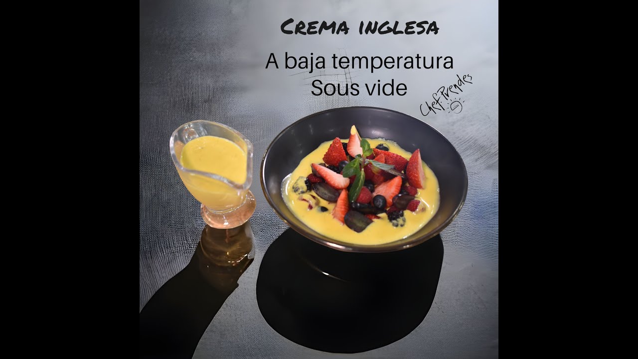 Crema Inglesa. Cocida a baja temperatura en Termocirculador, Sous Vide. "Textura Perfecta"