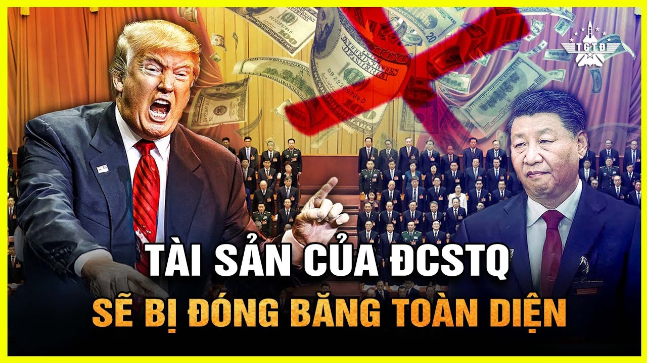 Mỹ Tung Đòn Hiểm: Phong Tỏa Tài Sản “Đỏ” Toàn Cầu, Siết Chặt Bắc Kinh Không Lối Thoát!