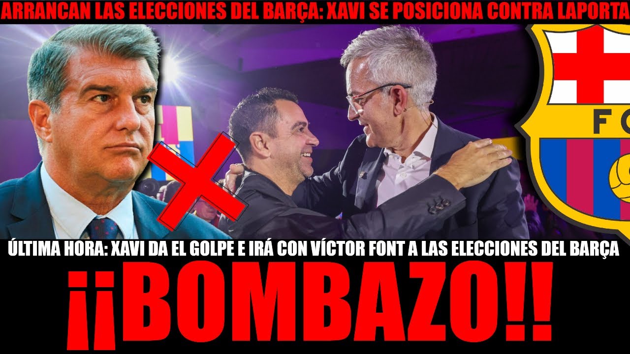 🚨💣 BOMBSHELL: XAVI IS OPPOSING LAPORTA IN THE BAR&Ccedil;A ELECTIONS AND JOINS VICTOR FONT... OH MY GOD!