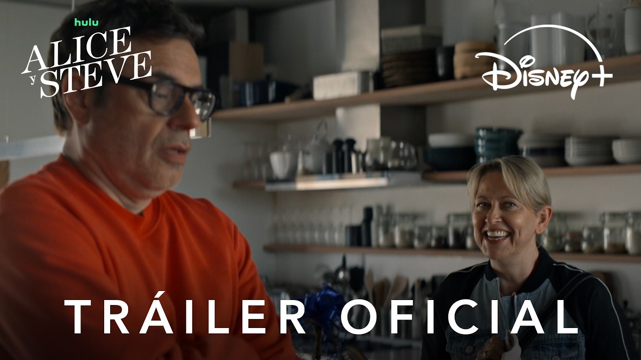 Alice y Steve | Nueva serie | Tr&aacute;iler oficial | Estreno 8 de junio en Disney+