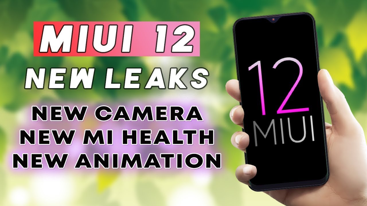 MIUI 12 Leaks and Features | New Camera, Animation, Health App, Icon pack