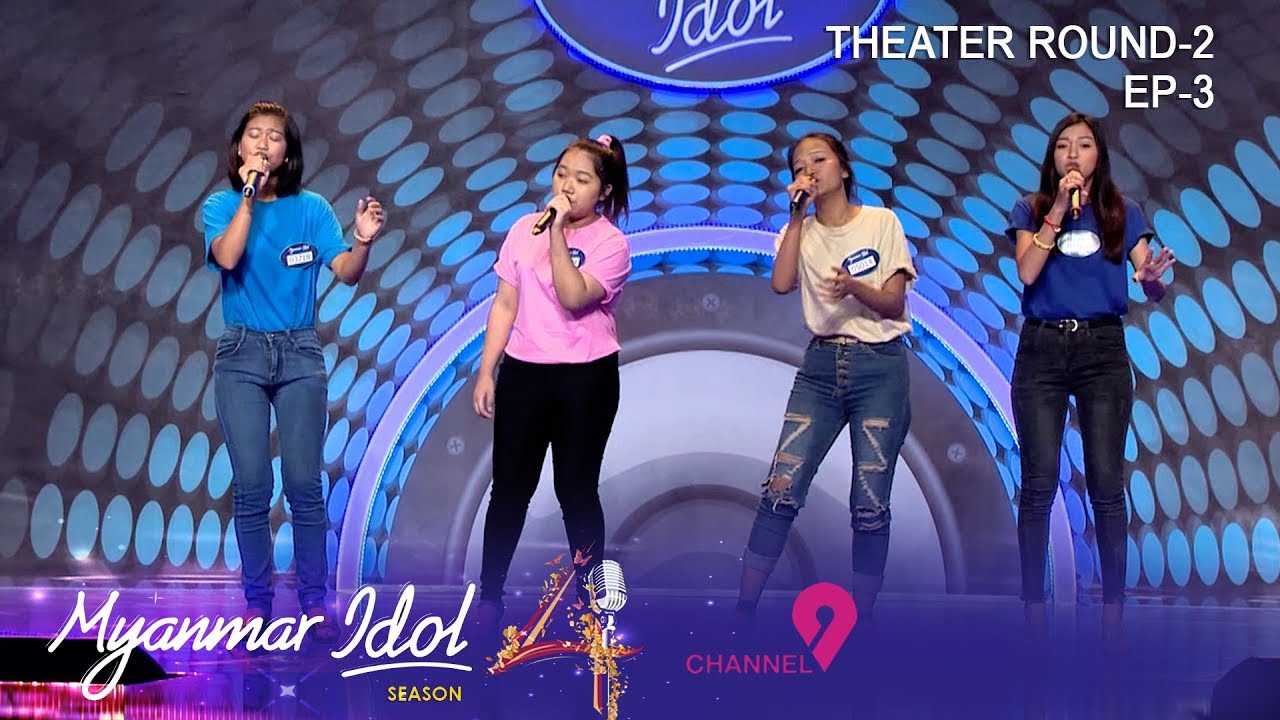 Myanmar Idol Season 4 2019|Episode-7|THEATER ROUND-2(EP_3)