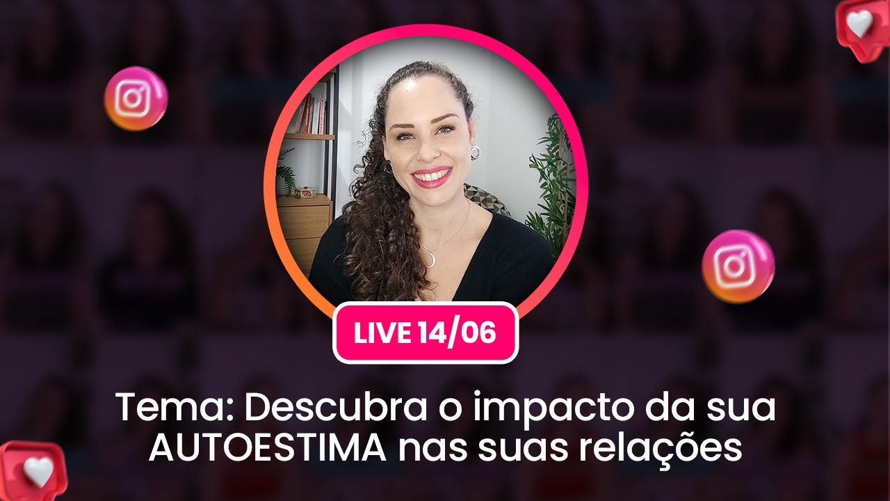 Live: Descubra o impacto da sua AUTOESTIMA nas suas rela&ccedil;&otilde;es | Jhanda Siqueira