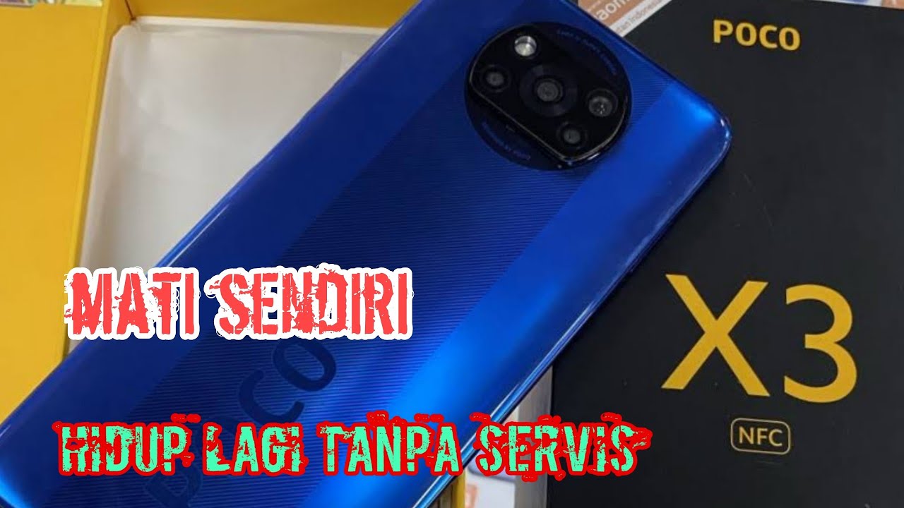 Servis hp || cara mengatasi xiomi poco x3 pro mati saat di pakai