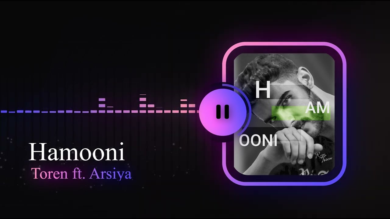 Toren - Hamooni ft. Arsiya | تورن و آرسیا - همونی