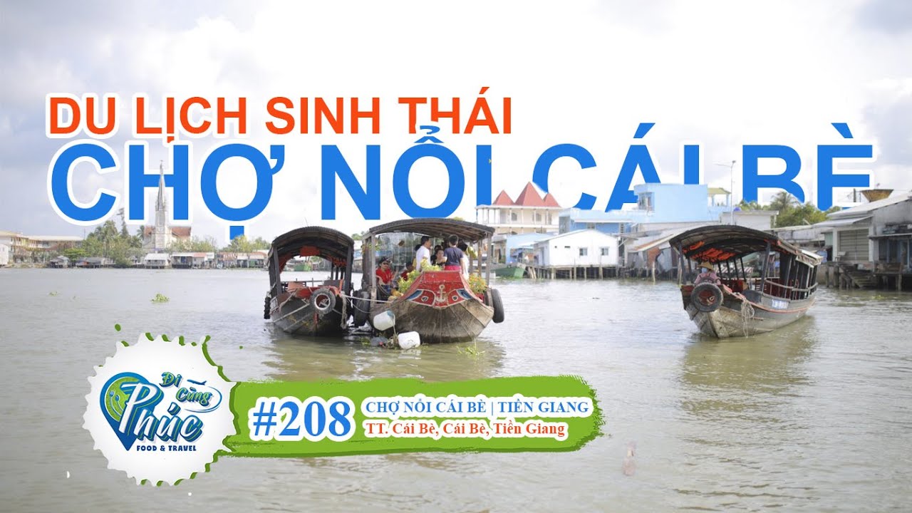 #208 Nhộn Nhịp ở chợ nổi Cái Bè, ngồi trên ghe ăn trái cây, lim dim uống cà phê sữa giữa sông Cái Bè