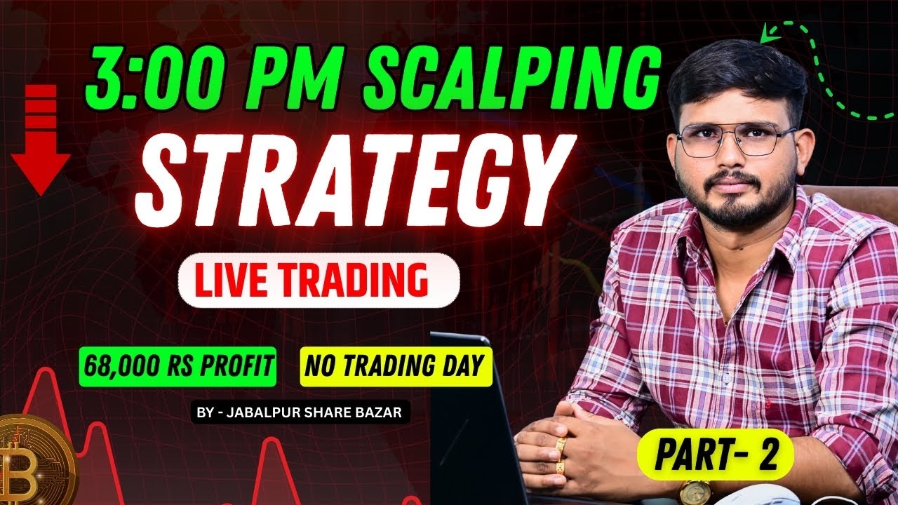3 Pm Golden Strategy Preparation || best scalping strategy by Jabalpur share bazar
