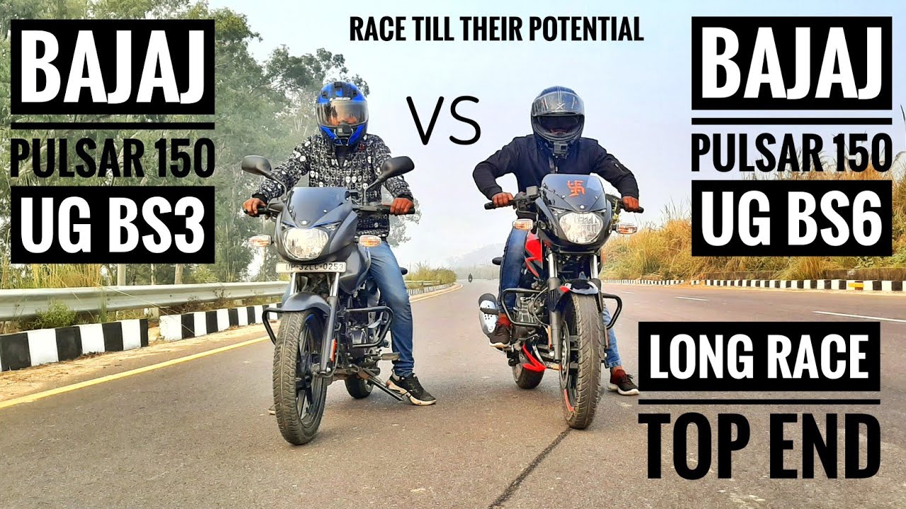 BAJAJ PULSAR 150 UG BS6 VS BAJAJ PULSAR 150 UG BS3 LONG RACE TOP END