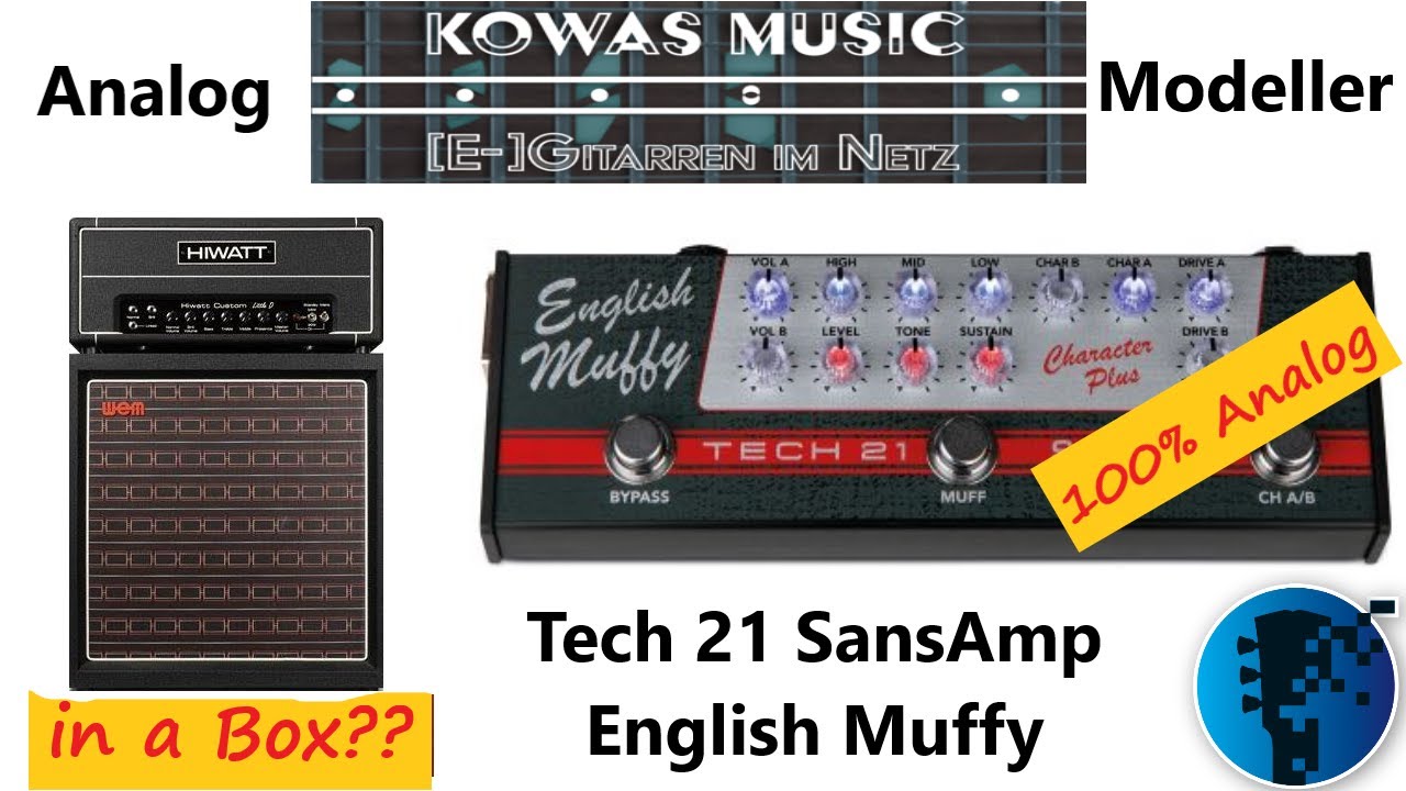 Sansamp - Tech 21 – English Muffy – Hi Watt Sound in einem Pedal?