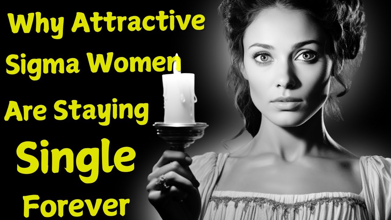 Why Attractive Stunning Sigma Women Are Staying Single Forever (The Real Reason Might Surprise You)