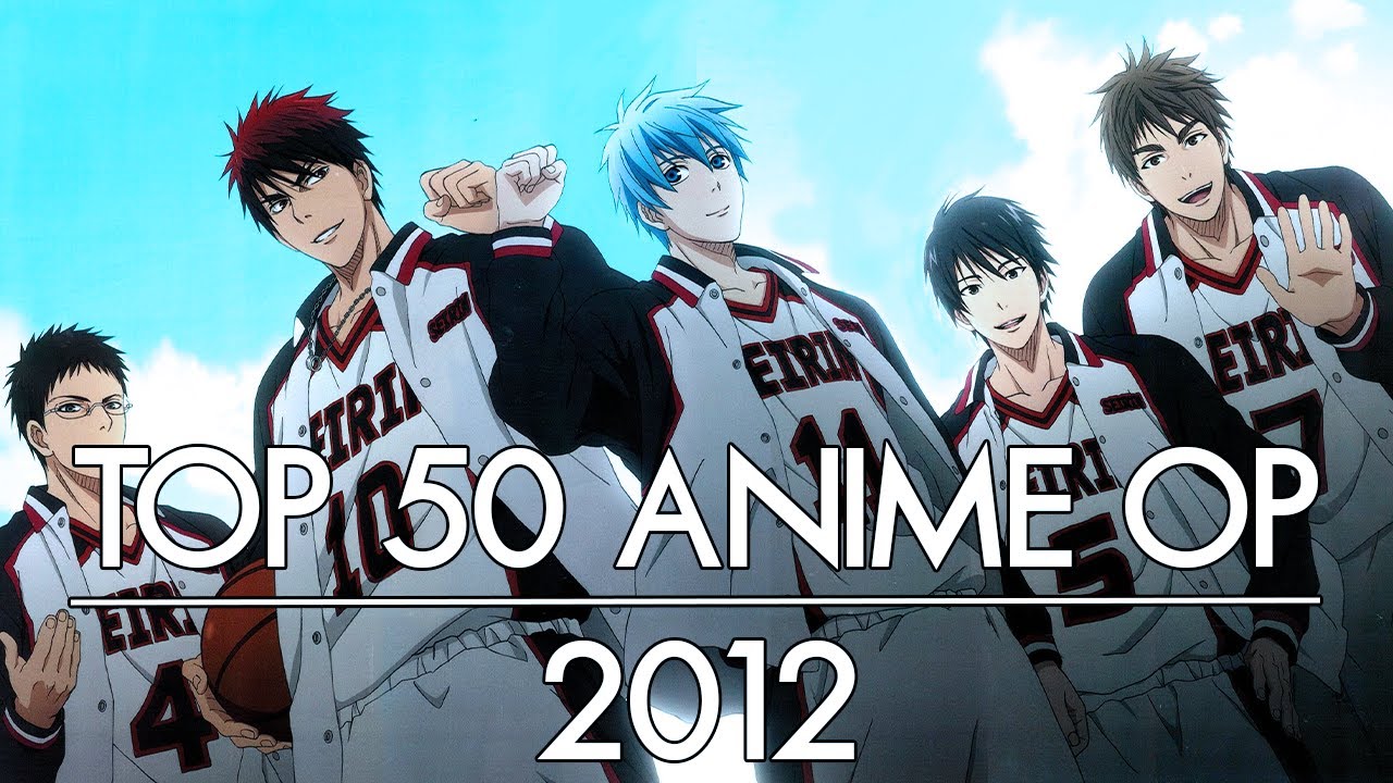 My Top 50 Anime Openings | 2012