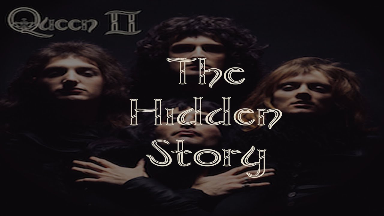 Queen II: The Hidden Story (REUPLOAD)