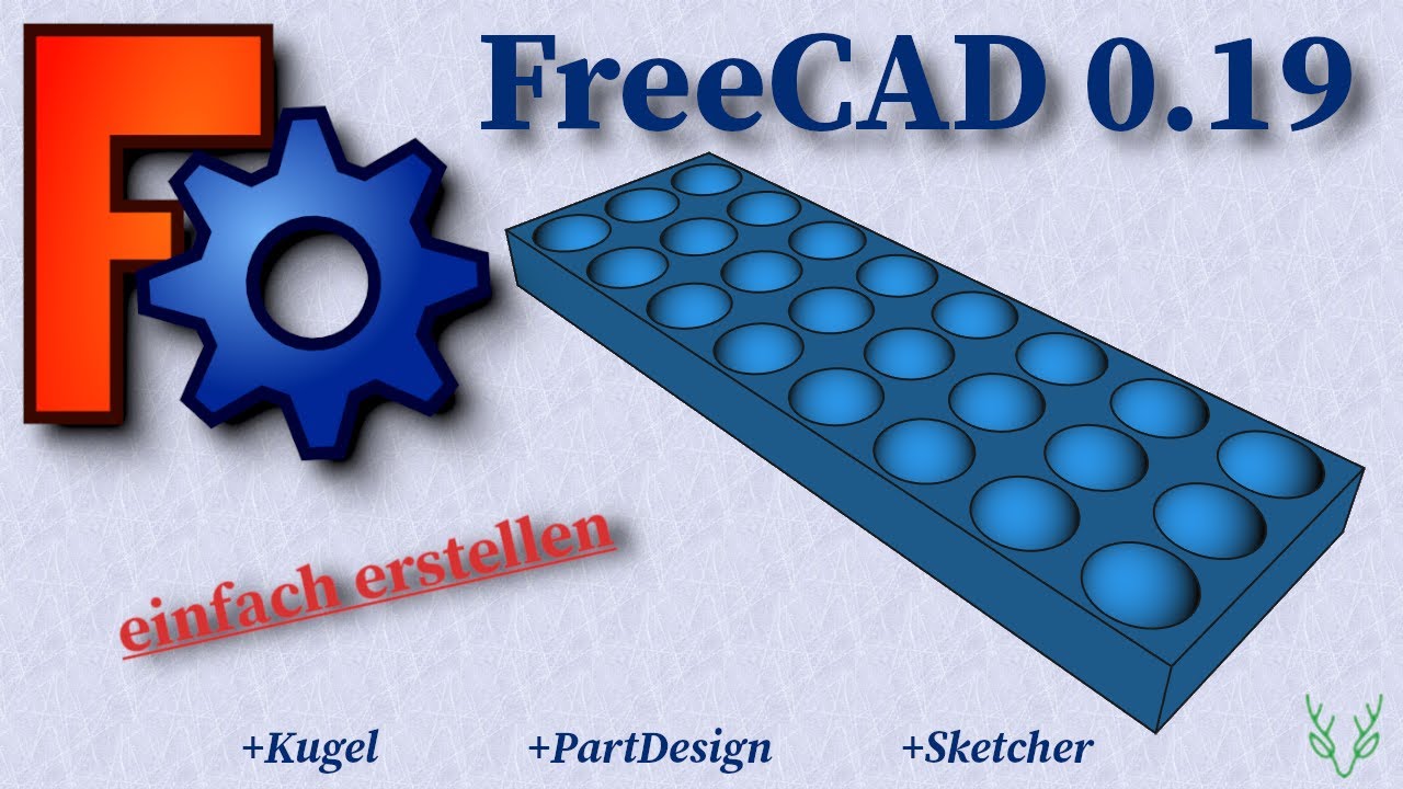 FreeCAD 0.19 Brett mit kugelförmiger Aussparung | PartDesign | Sketcher | einfach erstellen