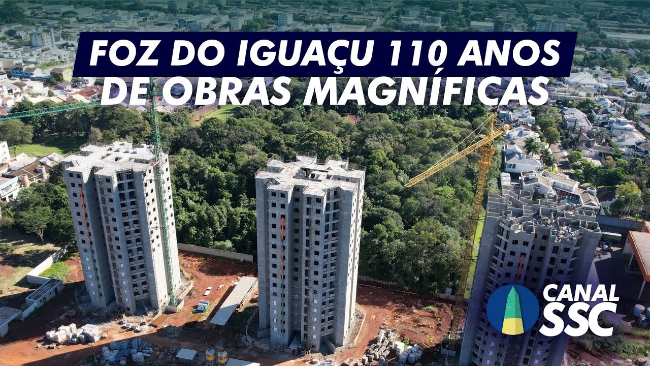 Foz do Iguaçu 110 anos de Obras Magníficas
