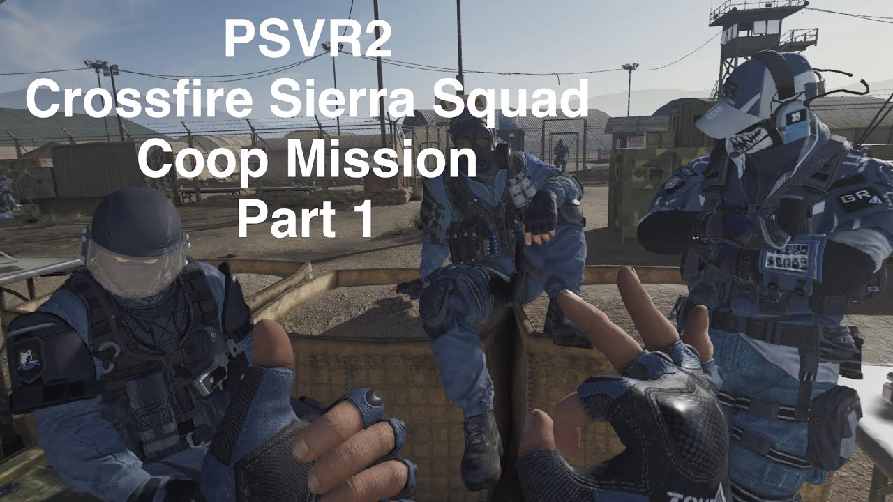 PSVR2 - Crossfire Sierra Squad - Gameplay Deutsch - Coop - #1