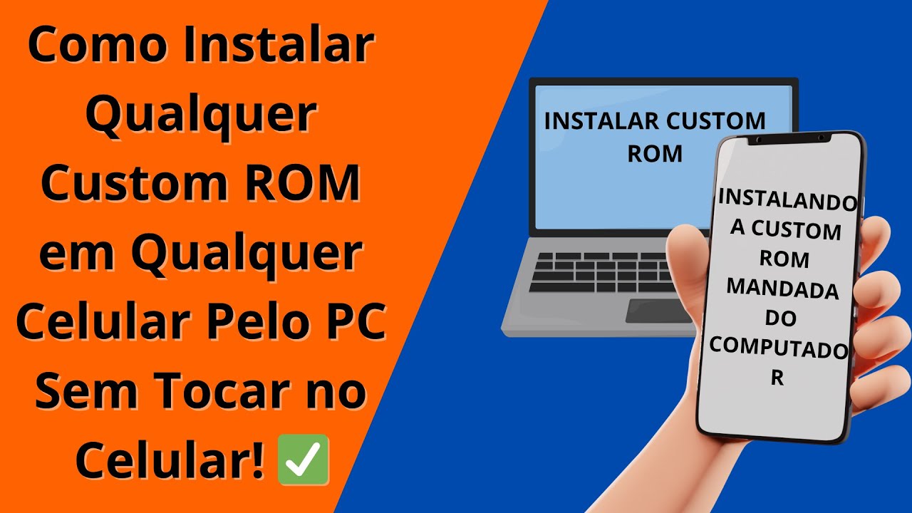 Como Instalar Qualquer Custom ROM em Qualquer Celular Pelo PC Sem Tocar no Celular! ✅