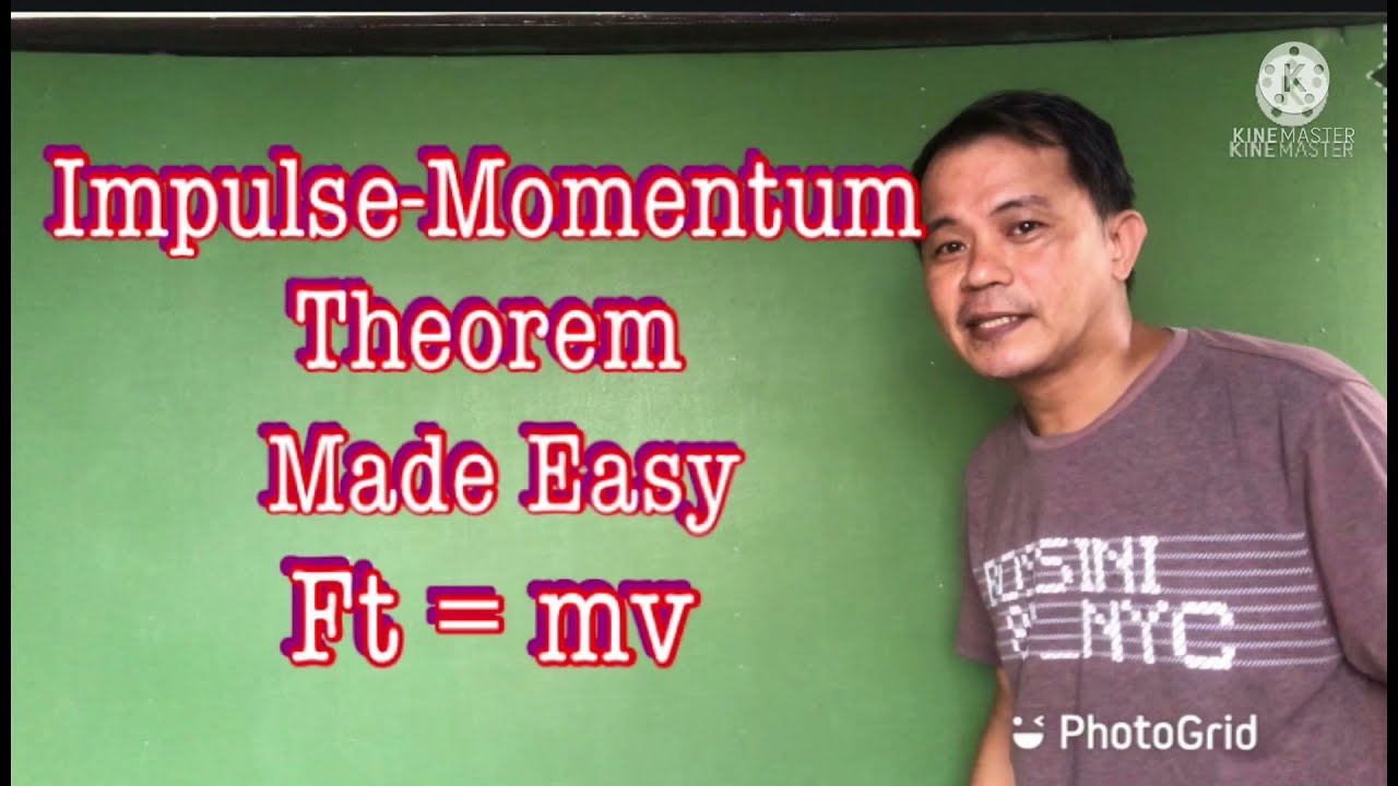 Momentum and Impulse- Impulse- Momentum Theorem-Made Easy