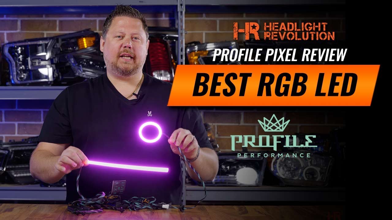 THE BEST RGB LED's AVAILABLE - Profile Pixel Review | Headlight Revolution
