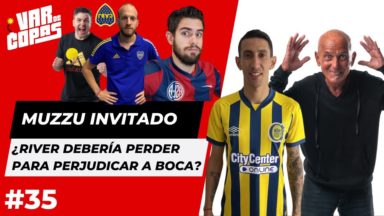 MUZZU INVITADO - ¿BOCA se queda sin LIBERTADORES? ¿TEVEZ puede ser ÍDOLO del ROJO? - #VarDeCopas 35