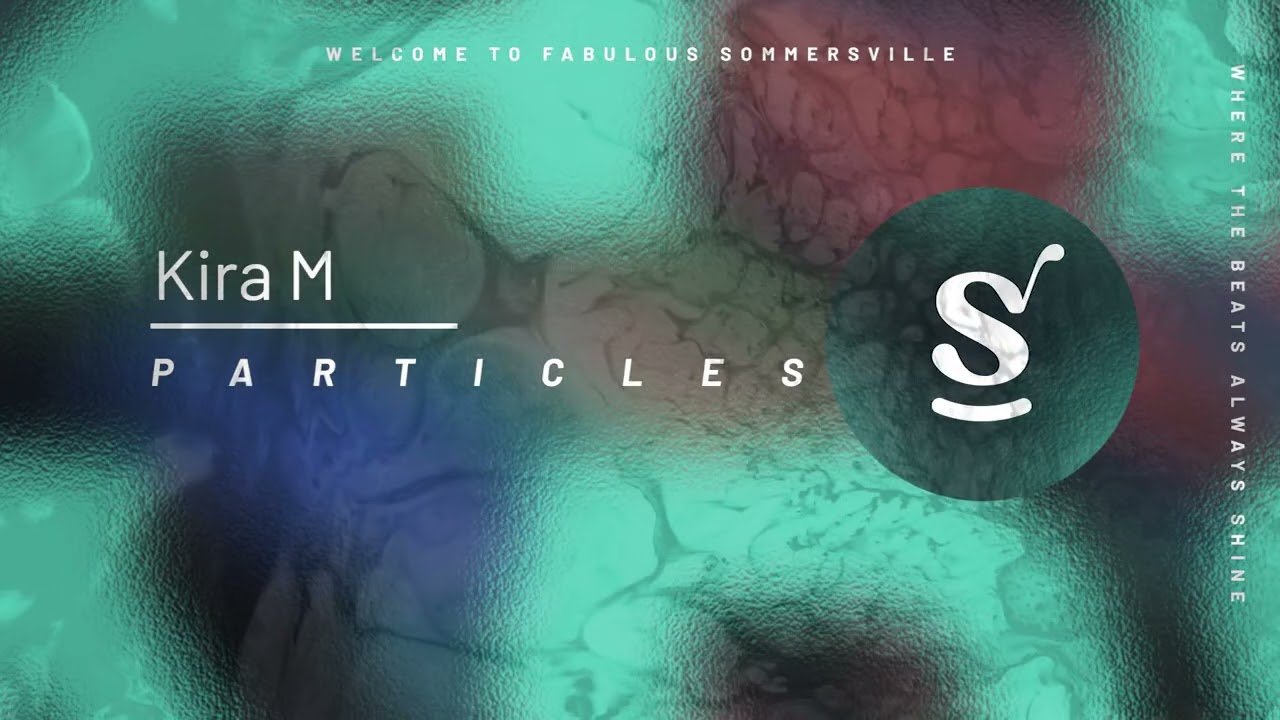 Kira M - Particles