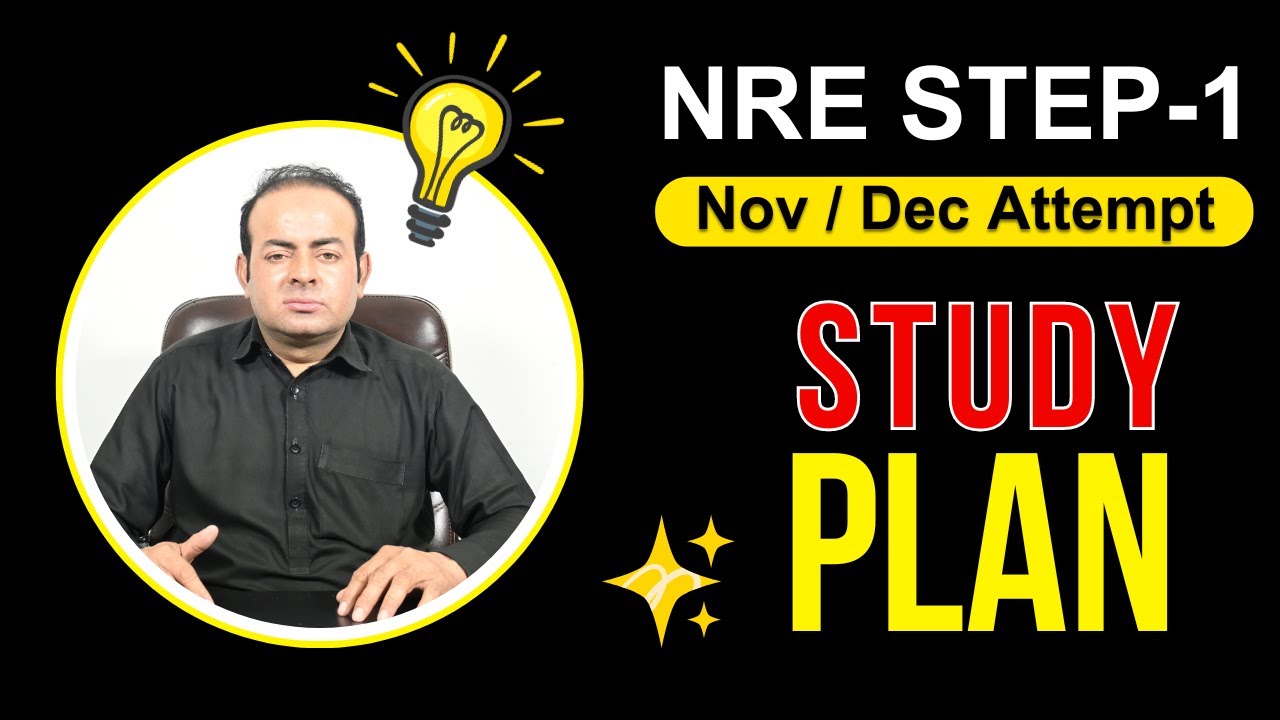 NRE Step 1 Nov / Dec Attempt 2024 Study Plan