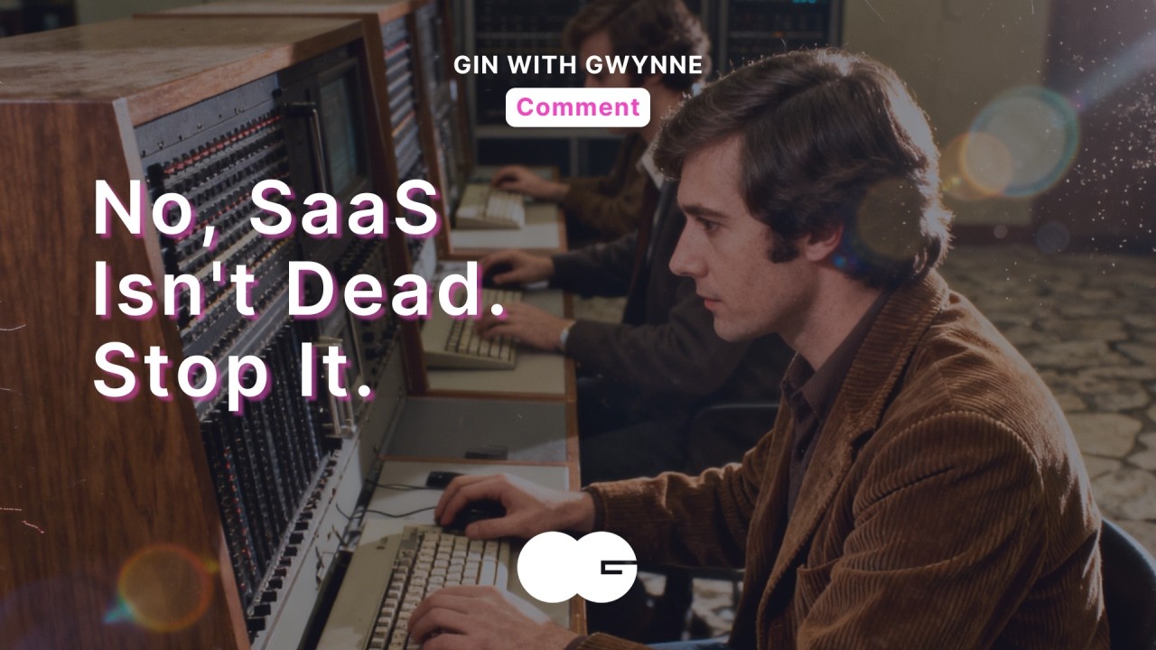 No, SaaS Isn't Dead. Stop It.